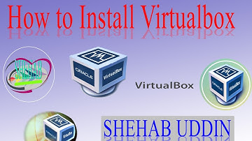 How to install virtualbox In Bangla Tutorial | By SHEHAB UDDIN