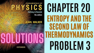 Halliday resnick chapter 20 problem 03 solution | Fundamentals of physics 10e solutions