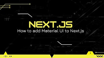 Next.js Tutorial #2:  How to add Material UI to Next.js