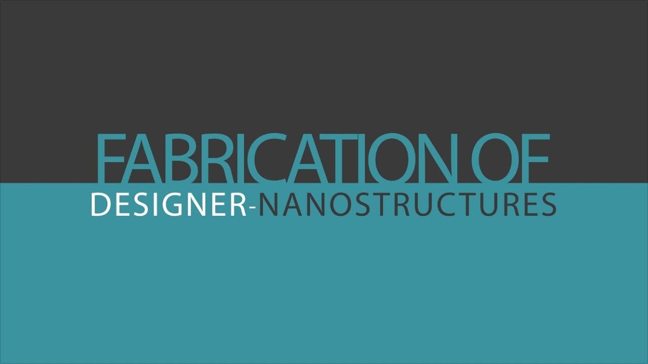 Fabrication of Designer Nanostructures