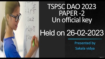 #TSPSC DAO 2023 PAPER -2  KEY AND ANALYSIS  HELD ON 26-02-2023 #GROUP4#GROUP3#UN OFFICIAL KEY#PART01