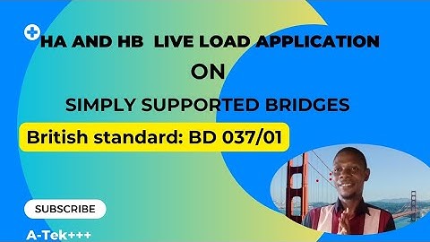 HA and HB live load Application on bridge deck bs 5400 codes