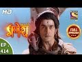Vighnaharta Ganesh - Ep 414 - Full Episode - 22nd March, 2019