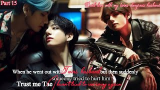 Dark Love With My Twins Dangrous Husband Part 15 Taekook Ff Hindi Explain