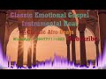 Classic Emotional Gospel instrumental beat @ClassicAfroBeats  256777111823/ 256392001958