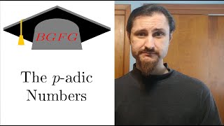 The P-Adic Numbers