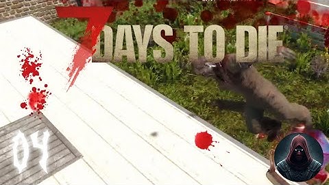 Exploding Zombies! | 7 Days to Die - 04