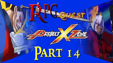 RPG Quest #485 (FFWD #37): Project X Zone (3DS) Part 14