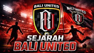 BALI UNITED | History of the football club from time to time, episode 13