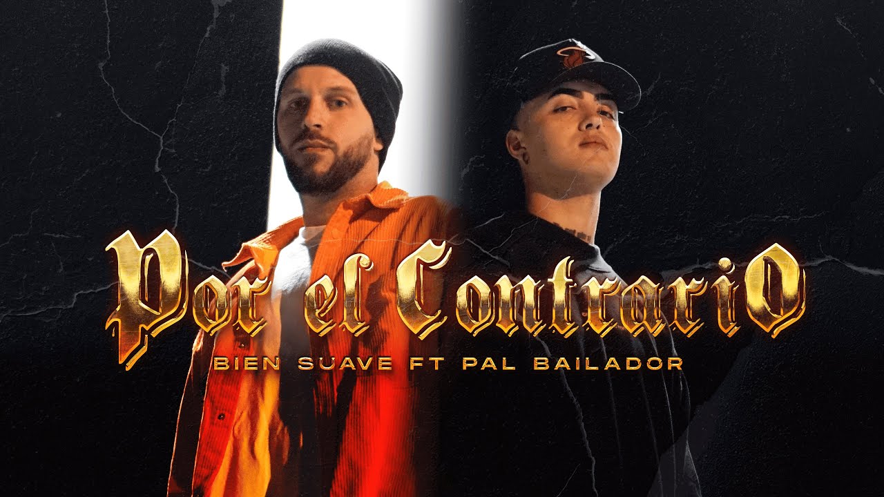 Bien Suave ft Pal Bailador - Por el Contrario (Video Oficial)