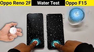 Oppo F15 vs Oppo Reno 2F - Water Test, Fingerprint Test Hindi