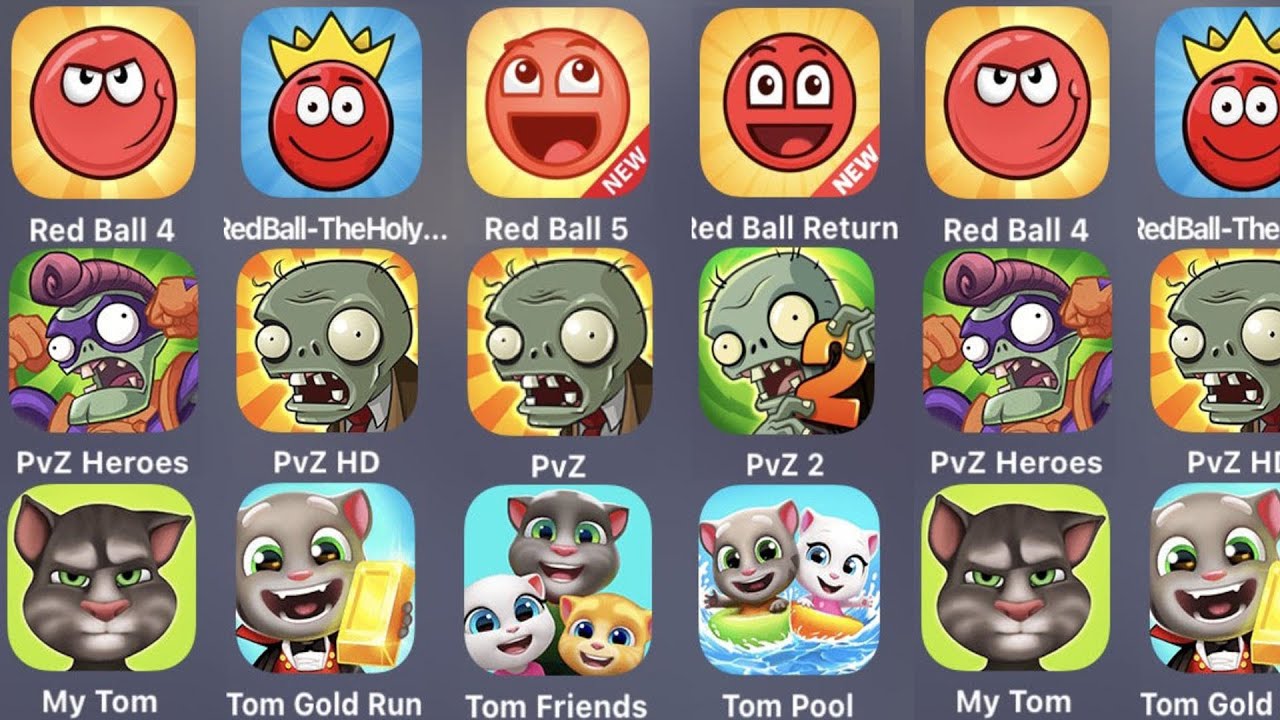 Red Ball 4,Red Ball Holy Treasure,Red Ball 5,Red Ball Return,PVZ Heroes,PVZ HD,PVZ,PVZ 2,My Tom
