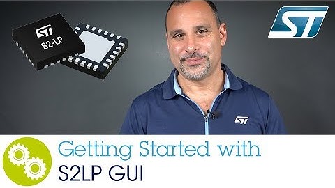 Getting Started with the S2-LP GUI