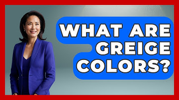 What Are Greige Colors? - Graphic Design Nerd