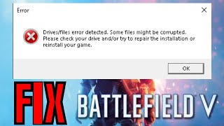 CORRUPTED FILES | How to fix this error now | Battlefield V | FIX