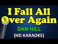 Ref:XCUfT_47ADg I fall all over again - dan hill (hd karaoke)