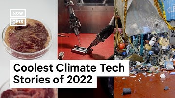 Coolest Climate Tech Innovations of 2022