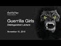 Distinguished Lecture: Guerrilla Girls (Käthe Kollwitz)