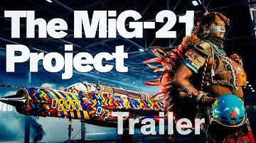 The MiG-21 Project Trailer