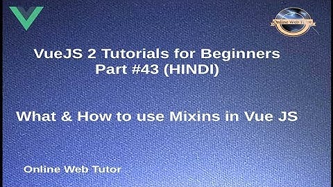 VueJs 2 Tutorial for beginners in HINDI | ENGLISH (#43) How to use Mixins in Vue JS Applications