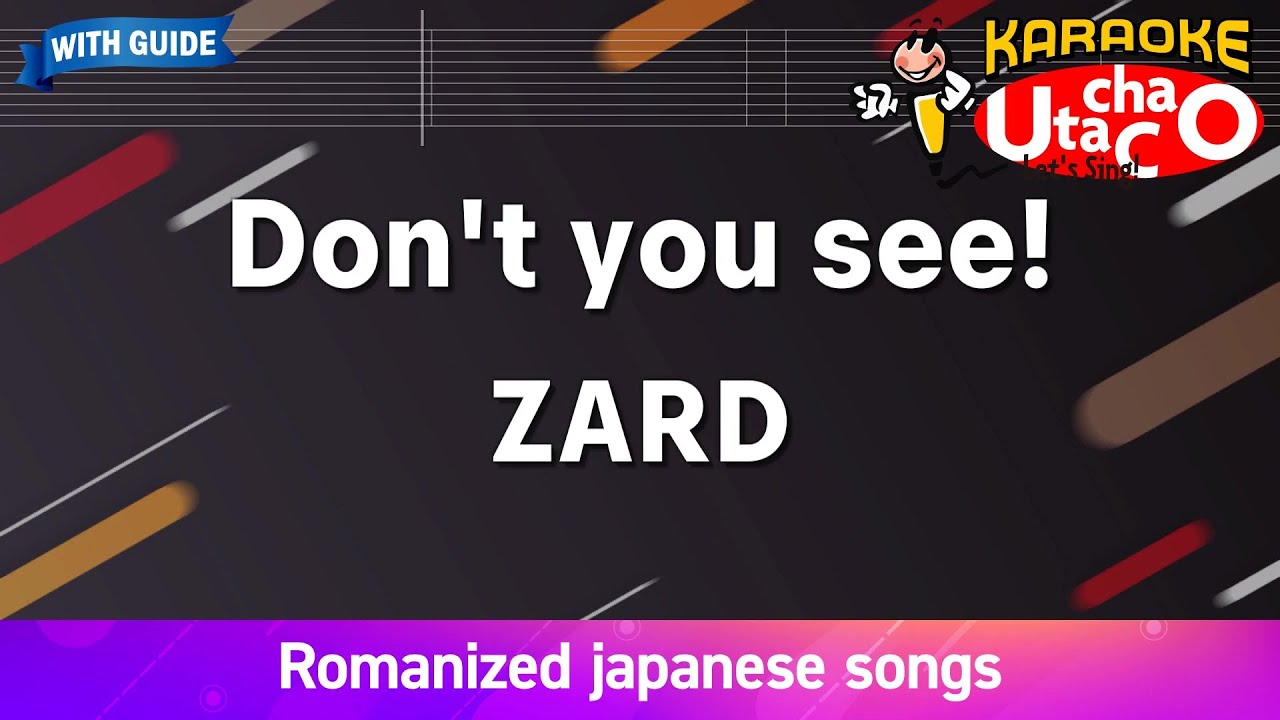 こちら ドラです Don't you see! – ZARD (Romaji Karaoke with guide) - YouTube
