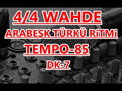 4/4 VAHDE  ARABESK TÜRKÜ SLOW RİTİM TEMPO 85