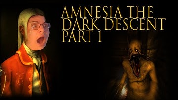 Amnesia: The Dark Descent | PART 1 | Flashbacks