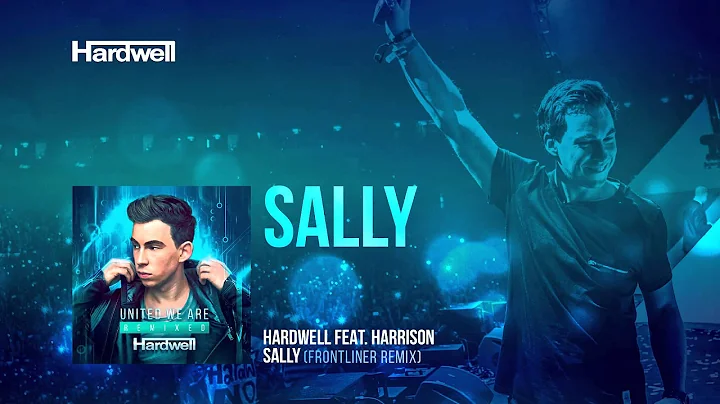 Hardwell feat. Harrison - Sally (Frontliner Remix)...