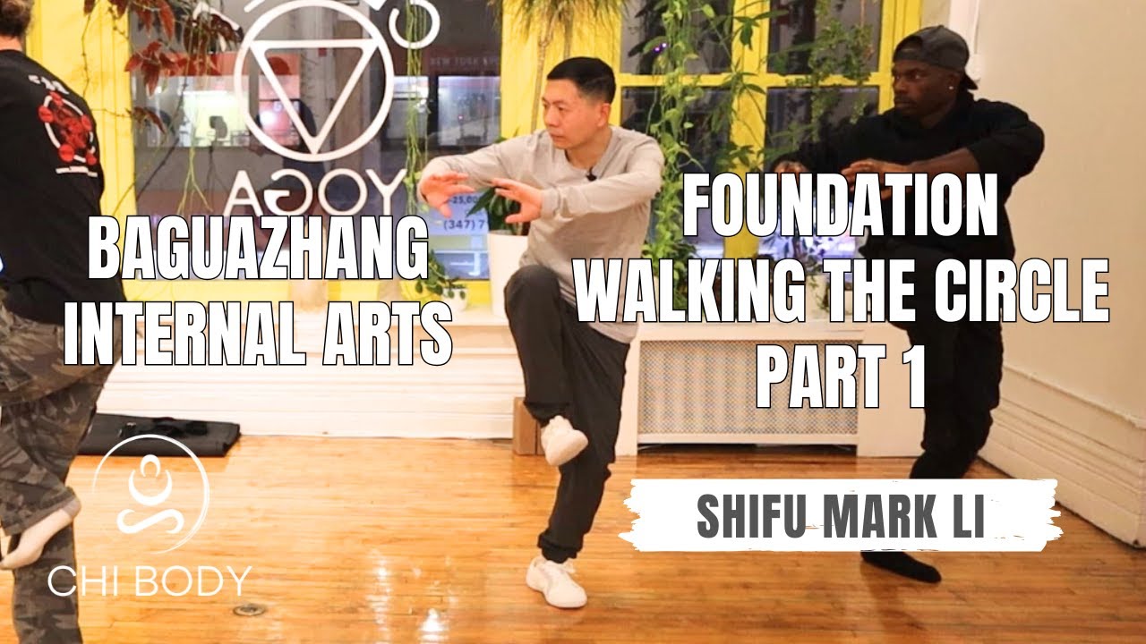 Baguazhang Foundation | Walking the Circle #1