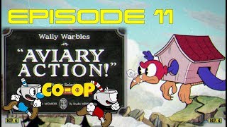 CUPHEAD -CO-OP  EPISODE 11 Aviary Action!