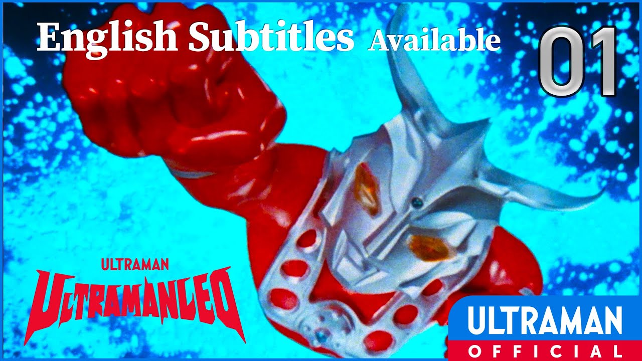 ULTRAMAN LEO EP01 "The Day When Ultraseven Dies, is the Day when Tokyo Sinks!" [English Sub]
