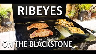 Ribeyes on the Blackstone 22