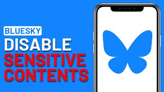 How To Disable Sensitive Contents on BlueSky