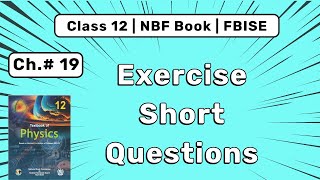 Class 12 Physics Ch 19 Ex Short Questions | Electric Potential and Capacitor | FBISE NBF Book
