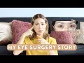 Real Talk: My Eye Surgery Story | Kryz Uy