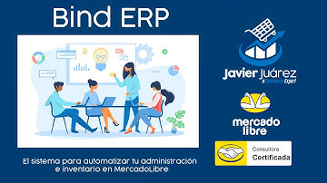 🗄️✅ Bind ERP: El sistema para automatizar tu administración e inventario en MercadoLibre 💛