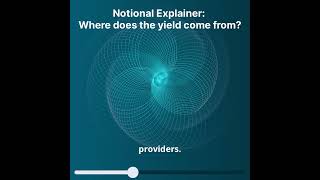 Notional Explainer Where Does The Yield Come From?