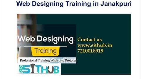 Web Designing Institute in Janakpuri | Web Designing Course in Dwarka | SIT Hub