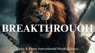 Prophetic Warfare Instrumental Worship/ Violin and Piano Meditation Music / Intense Prayer Music
