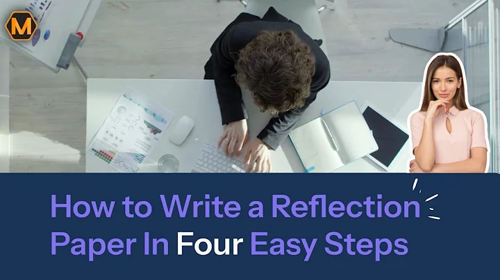 How to Write a Reflection Paper in 4 Easy Steps