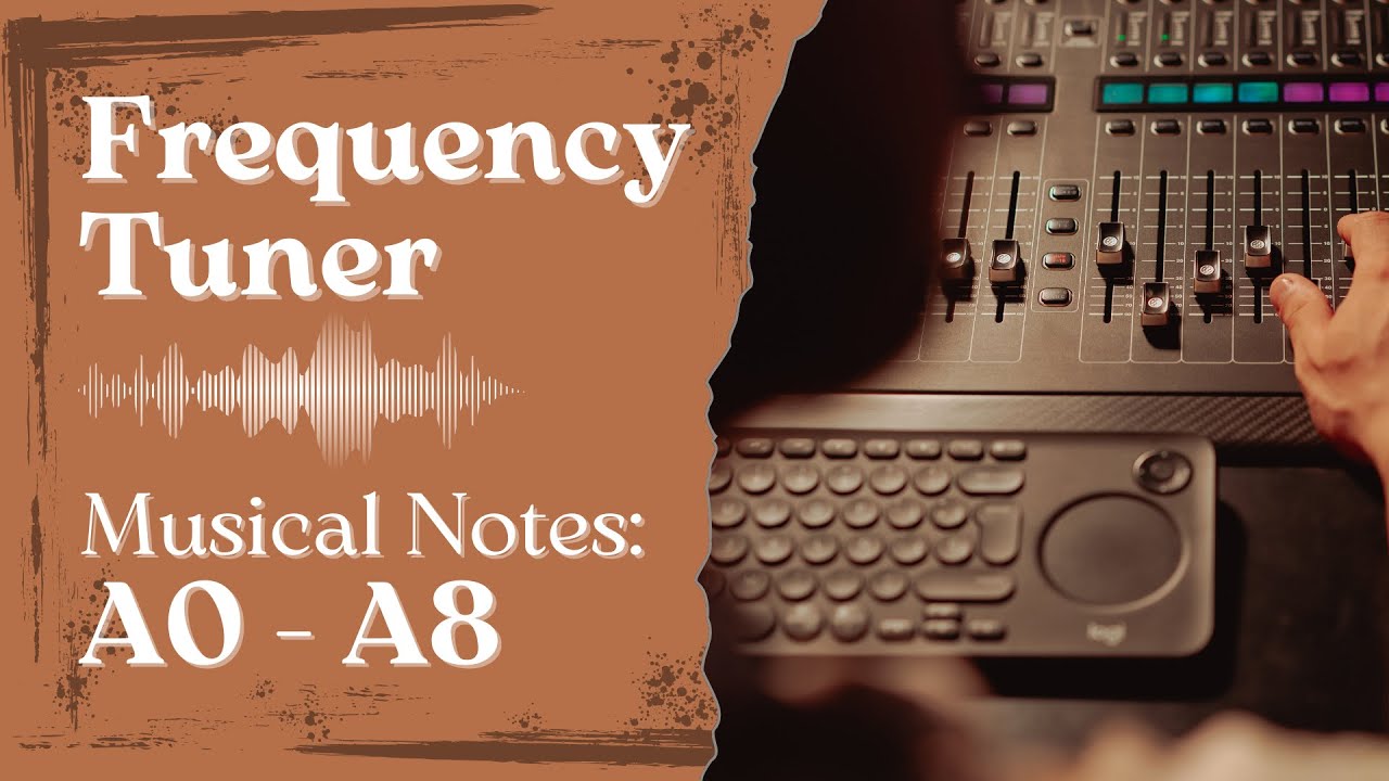 27Hz *55Hz *110Hz *220Hz *440Hz *880Hz *1760Hz *3520Hz *7040Hz Tone ...