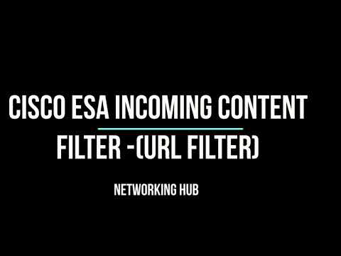 Cisco Email Security- Protecting Against Malicious or Undesirable URLs | ESA incoming content filter