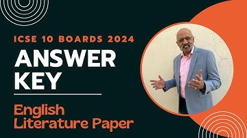Answer Key to ICSE 10 English Literature Paper 2024 Board Exam | SWS | Sudhir Sir