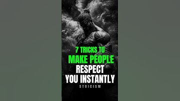 7 Psychology Tricks To Make People Respect You Instantly | Stoic Wisdom