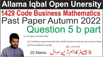 1429 Code Past Paper Autumn 2022 Question Question 5 b part | Find the inflection point | Asif Sir