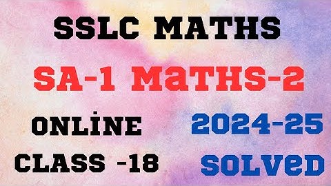 SSLC- SA-1 MATHS  QUESTION PAPER SOLVED (2024-25 ) part-2