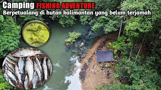 2 Hari Berpetualang memasuki hutan kalimantan yang belum terjamah, panen banyak ikan /eps 22