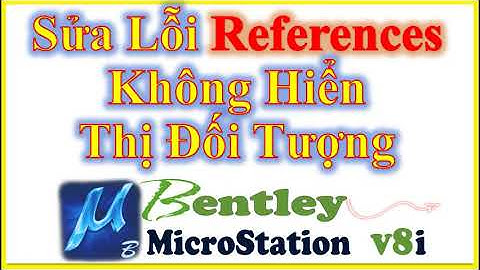 ✅  Sửa Lỗi References Không Hiển Thị Đối Tượng (Bị Chìm Lớp hoặc Nằm Dưới Lớp)