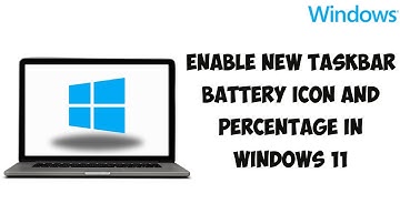 How To Enable New Taskbar Battery Icon And Percentage In Windows 11 | Release Preview or Main Rele