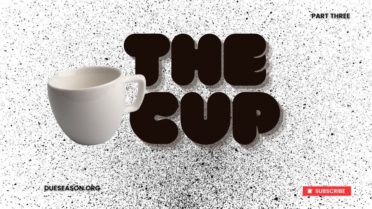The Cup - Apostle Ric Steele